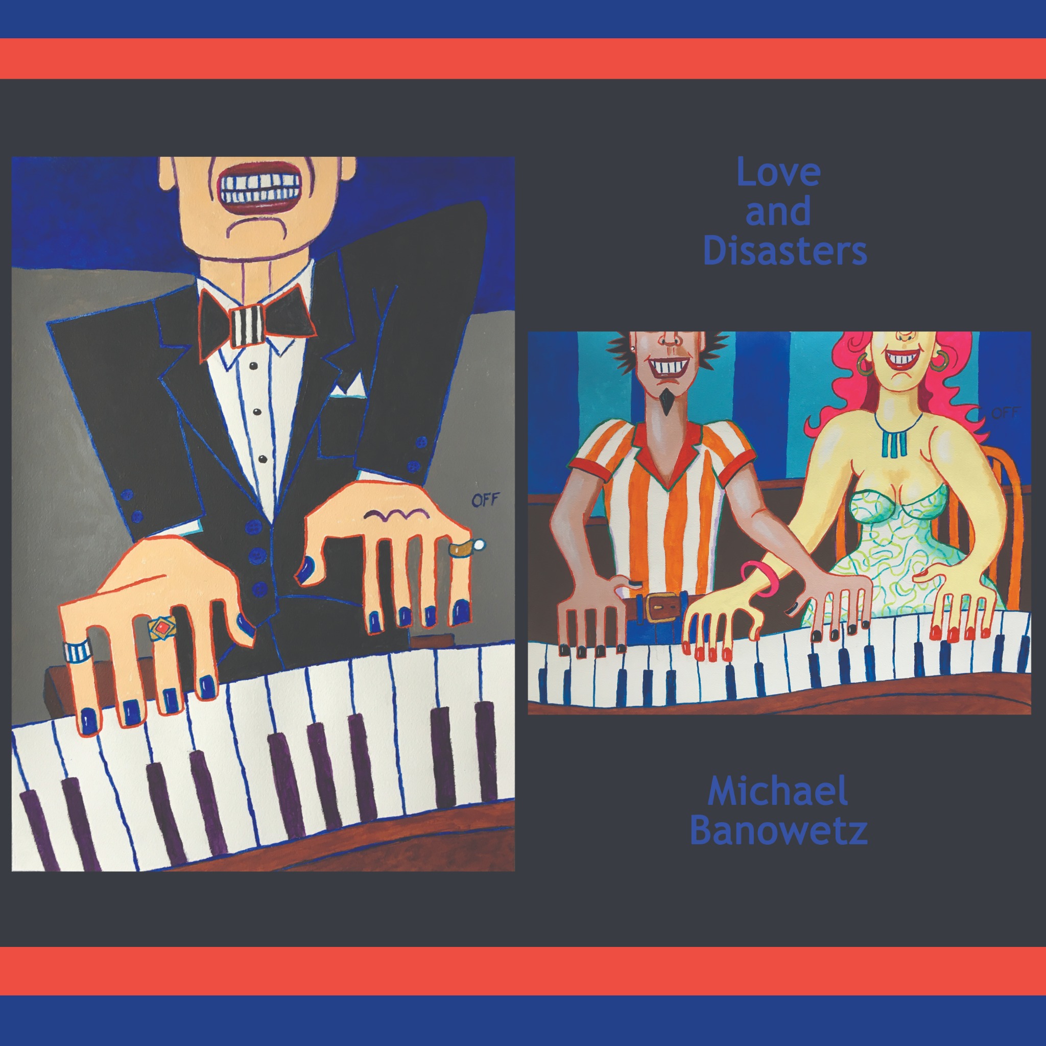 Love and Disasters album cover by Michael Banowetz, featuring colorful painted keyboard players.